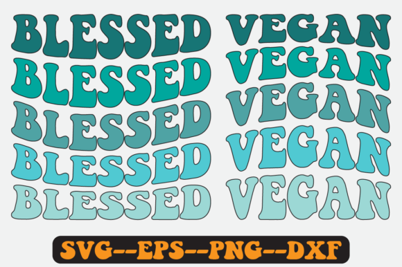 Blessed Vegan Quote Retro SVG Graphics for Crafts