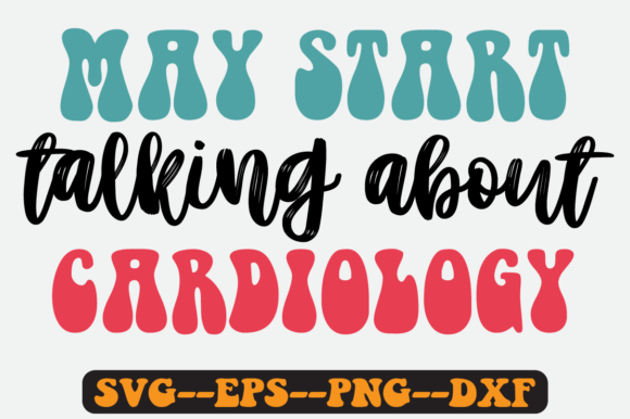 Cardiology Quote Retro SVG Graphics for Crafts