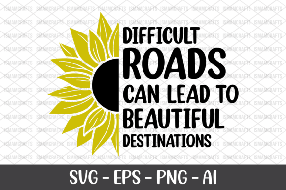 Difficult Roads Can Lead to Beautiful Graphics & Crafts
