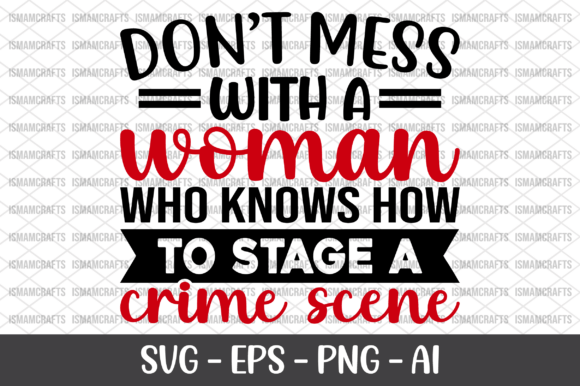 Don’t Mess with a Woman Who Knows SVG