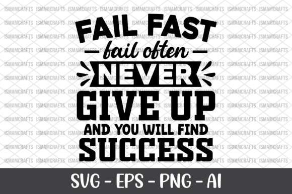 Fail Fast Fail Often SVG Graphics for Crafts & Content