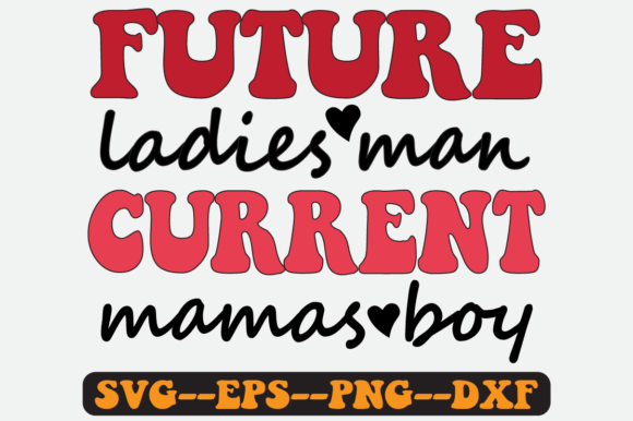 Future Ladies Man Retro SVG Graphics for Crafts