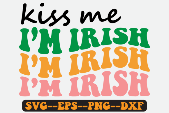 Kiss Me I’m Irish Quote Retro SVG Design