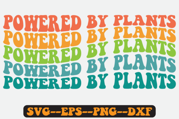 Powered by Plants Retro SVG Graphics for Crafts