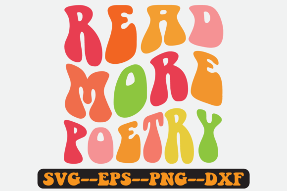 Read More Poetry Quote Retro SVG Graphics for Crafts